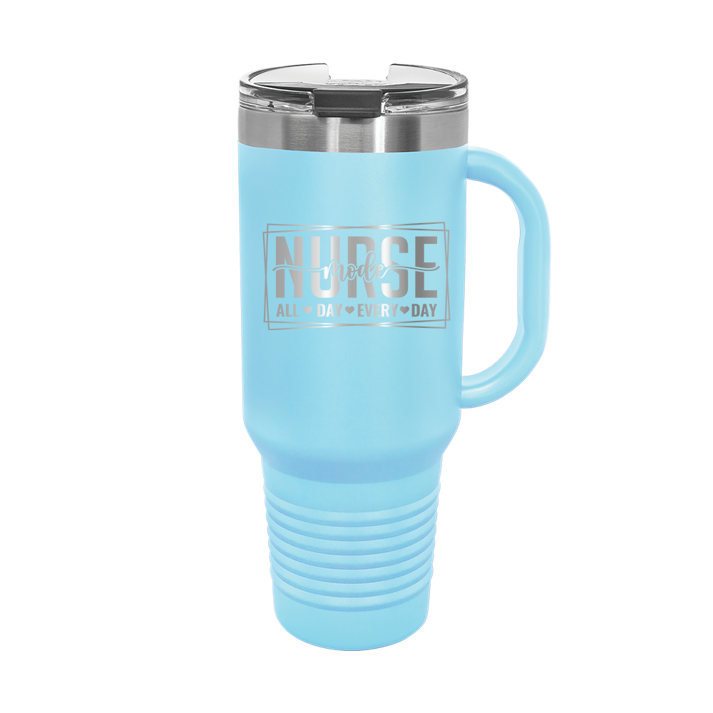 Nurse All Day Every Day - 40oz. Travel Tumbler