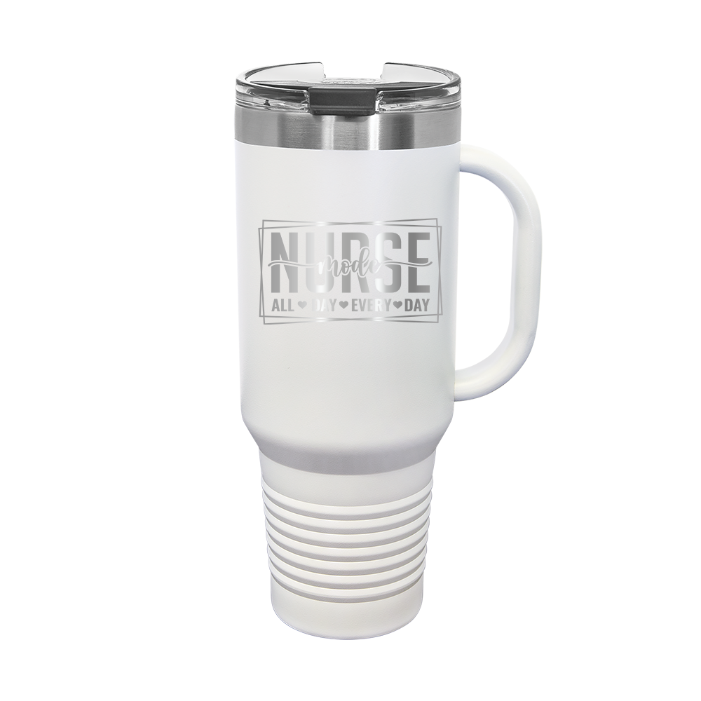 Nurse All Day Every Day - 40oz. Travel Tumbler