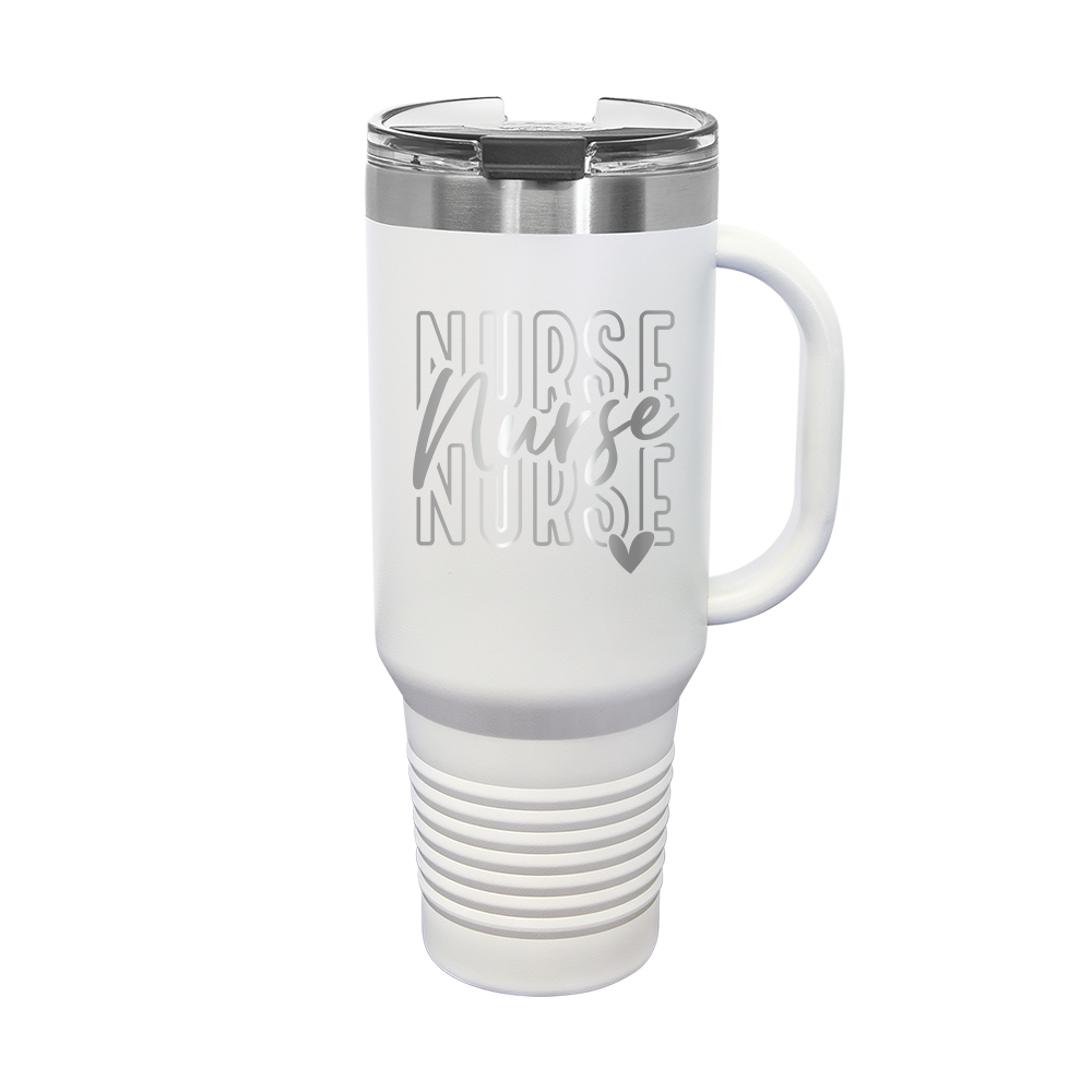 Nurse Nurse Nurse - 40oz. Travel Tumbler